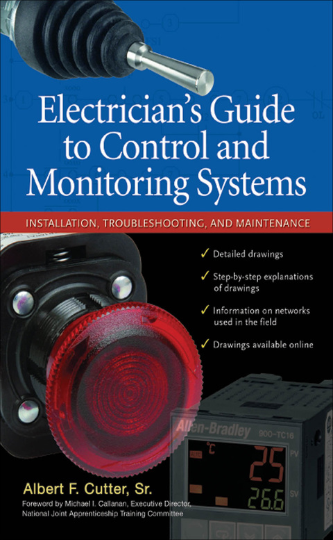 Book Electrician''s Guide to Control and Monitoring Systems: Installation, Troubleshooting, and Maintenance free