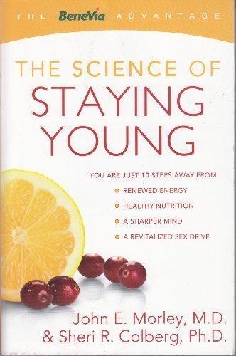 Book The Science Of Staying Young (the Benevia Advantage) free