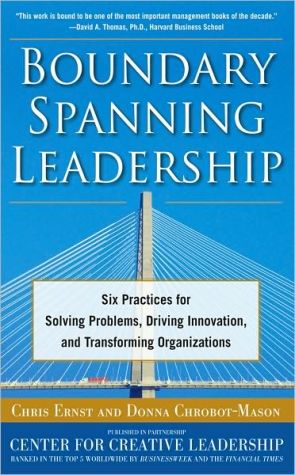 Book Boundary Spanning Leadership: Six Practices for Solving Problems, Driving Innovation, and Transforming Organizations free