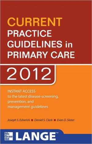 Book CURRENT Practice Guidelines in Primary Care 2012 (LANGE CURRENT Series) free