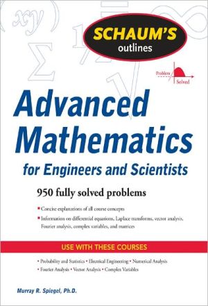 Book Schaum's Outline of Advanced Mathematics for Engineers and Scientists free