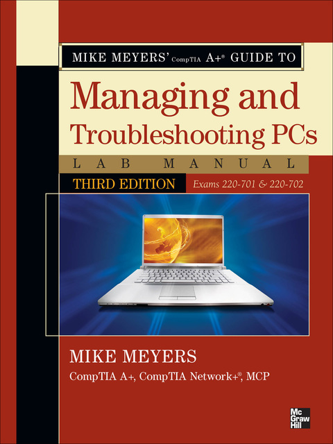 Book Mike Meyers' CompTIA A  Guide to Managing & Troubleshooting PCs Lab Manual, Third Edition (Exams 220-701 & 220-702) free
