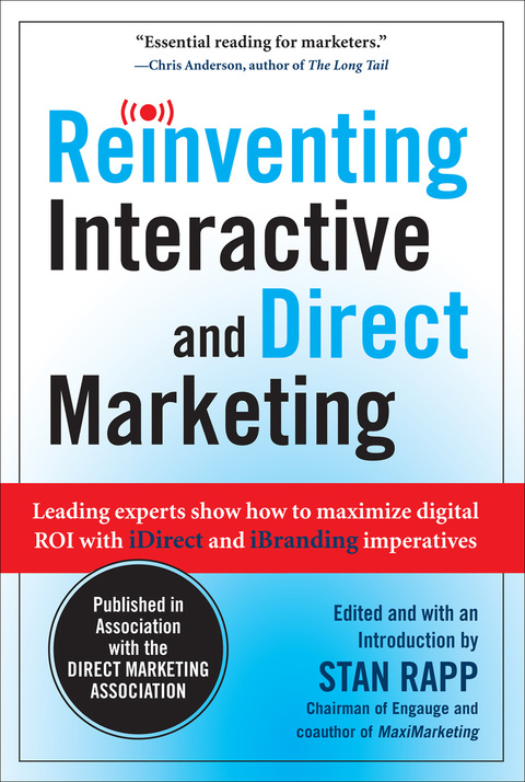 Book Reinventing Interactive and Direct Marketing: Leading Experts Show How to Maximize Digital ROI with iDirect and iBranding Imperatives free