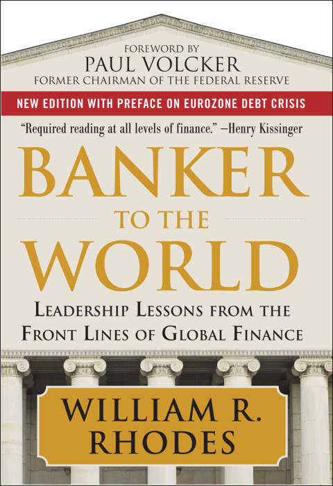 Book Banker to the World: Leadership Lessons From the Front Lines of Global Finance free