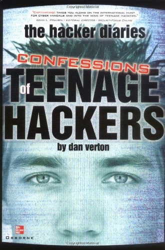 Book The Hacker Diaries: Confessions of Teenage Hackers (Consumer One-Off) free