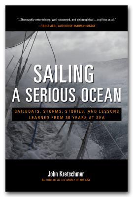 Book Sailing a Serious Ocean: Sailboats, Storms, Stories and Lessons Learned from 30 Years at Sea free