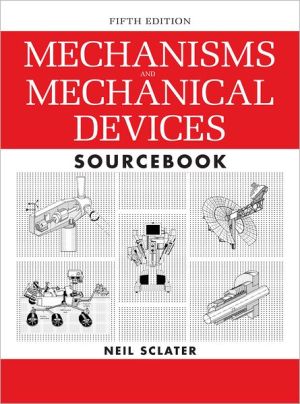 Book Mechanisms and Mechanical Devices Sourcebook, 5th Edition free