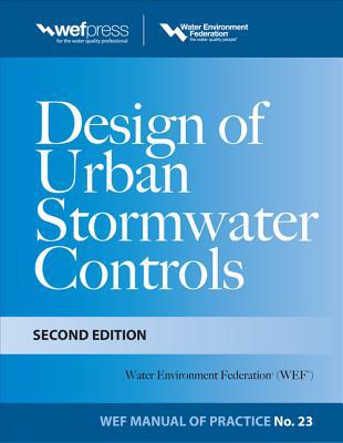 Book Design of Urban Stormwater Controls, MOP 23: MOP 23 (Water Resources and Environmental Engineering Series) free