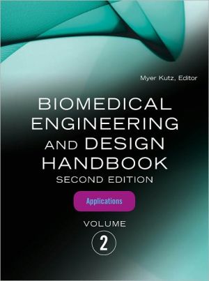Book Biomedical Engineering and Design Handbook, Volume 2: Volume 2: Biomedical Engineering Applications free