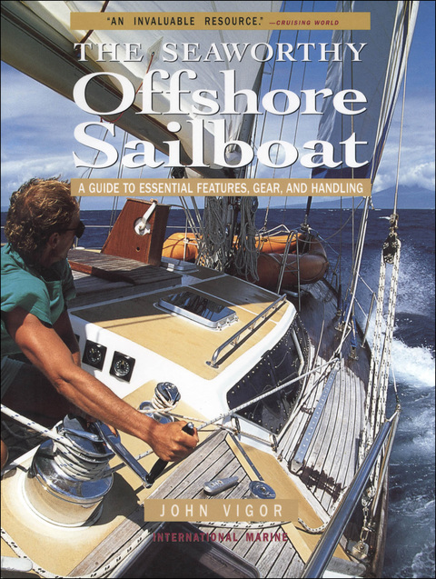 Book Seaworthy Offshore Sailboat: A Guide to Essential Features, Handling, and Gear: A Guide to Essential Features, Gear, and Handling free