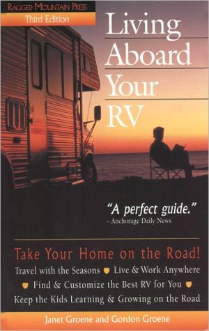Book Living Aboard Your RV: Sell Your Home and Hit the Road! free