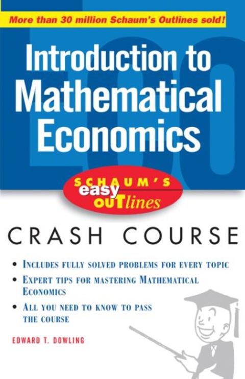 Book Schaum's Easy Outline of Introduction to Mathematical Economics: Based on Schaum's Outline of Theory and Problems of Introduction to Mathematical Economi (Schaum's Easy Outlines) free