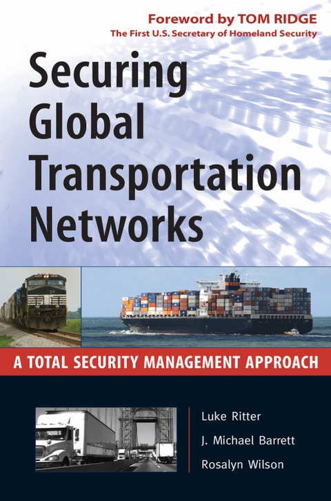 Book Securing Global Transportation Networks: A Total Security Management Approach free