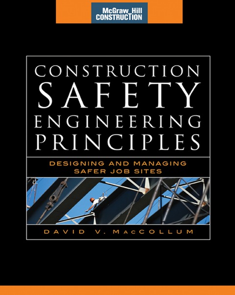 Book Construction Safety Engineering Principles (McGraw-Hill Construction Series): Designing and Managing Safer Job Sites free