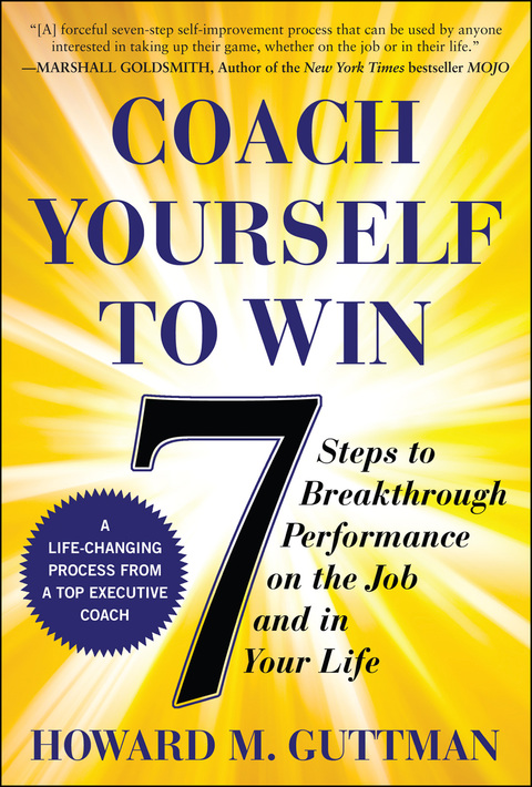 Book Coach Yourself to Win: 7 Steps to Breakthrough Performance on the Job and In Your Life free