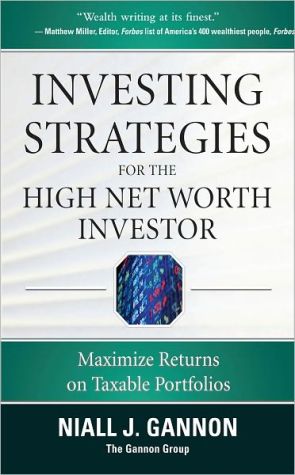 Book Investing Strategies for the High Net-Worth Investor: Maximize Returns on Taxable Portfolios free
