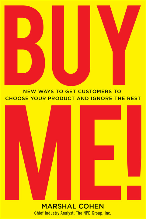 Book BUY ME! New Ways to Get Customers to Choose Your Product and Ignore the Rest free