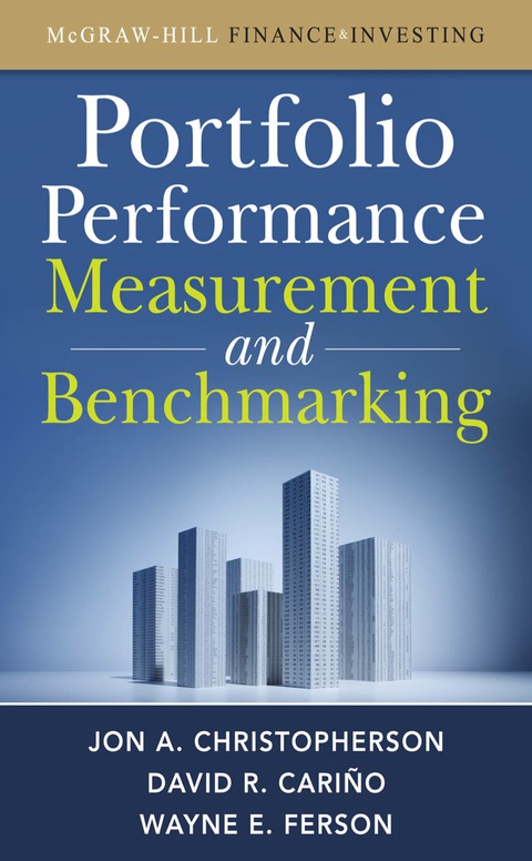 Book Portfolio Performance Measurement and Benchmarking (McGraw-Hill Finance & Investing) free