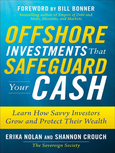 Book Offshore Investments that Safeguard Your Cash: Learn How Savvy Investors Grow and Protect Their Wealth free