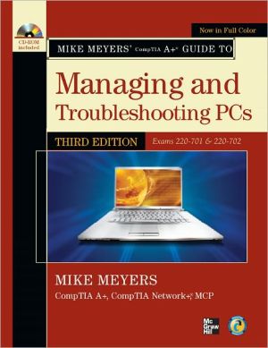 Book Mike Meyers' CompTIA A+ Guide to Managing and Troubleshooting PCs, Third Edition (Exams 220-701 & 220-702) (Mike Meyers' Computer Skills) free