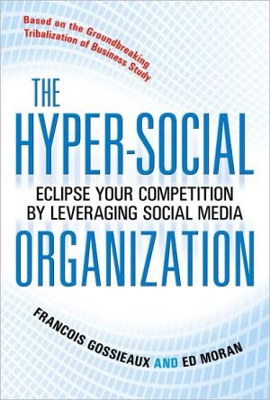 Book The Hyper-Social Organization: Eclipse Your Competition by Leveraging Social Media free