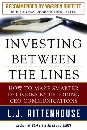 Book Investing Between the Lines: How to Make Smarter Decisions By Decoding CEO Communications free
