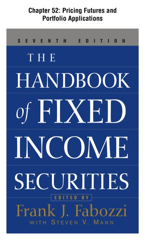 Book The Handbook of Fixed Income Securities, Chapter 52 - Pricing Futures and Portfolio Applications free