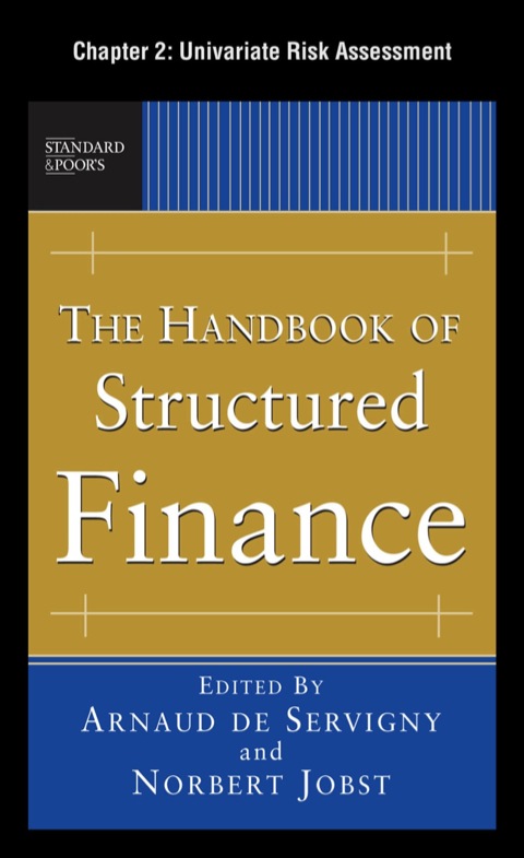 Book The Handbook of Structured Finance, Chapter 2 - Univariate Risk Assessment free