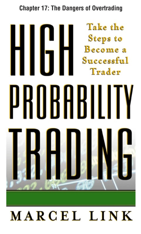 Book High-Probability Trading, Chapter 17 - The Dangers of Overtrading free