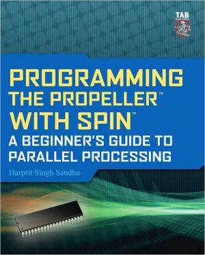 Book Programming the Propeller with Spin: A Beginner's Guide to Parallel Processing (Tab Electronics) free