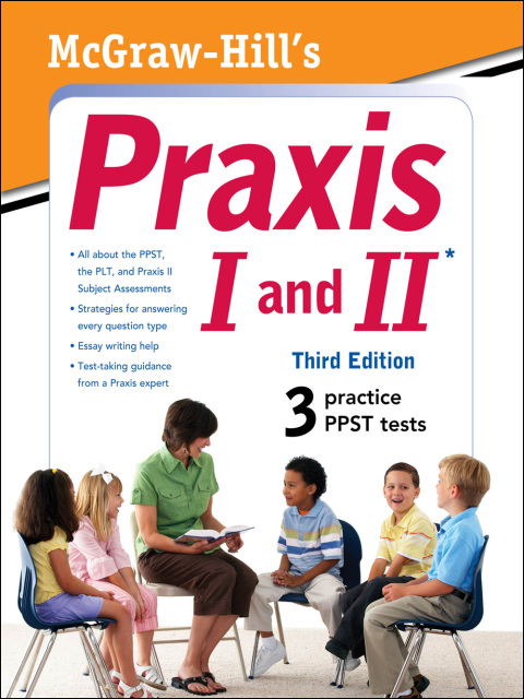 Book McGraw-Hill's Praxis I and II, Third Edition free