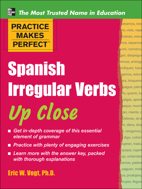 Book Practice Makes Perfect: Spanish Irregular Verbs Up Close (Practice Makes Perfect Series) free