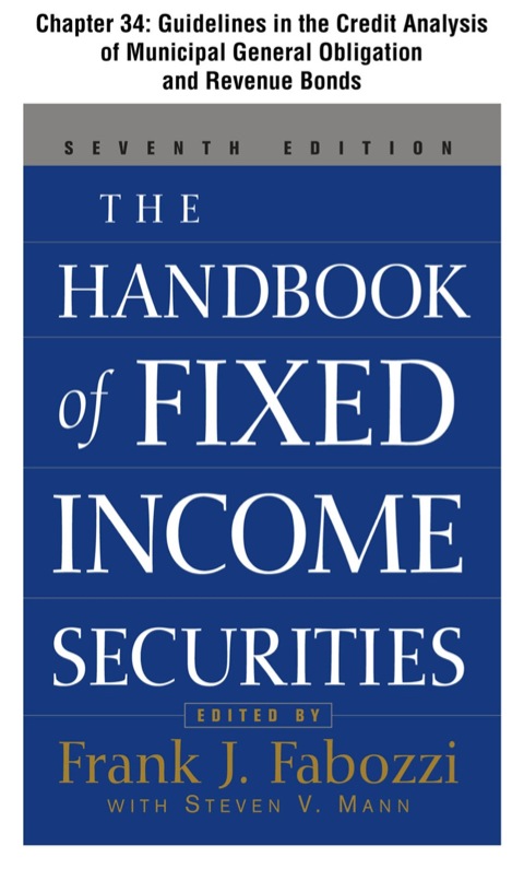 Book The Handbook of Fixed Income Securities, Chapter 34 - Guidelines in the Credit Analysis of General Obligation and Revenue Municipal Bonds free