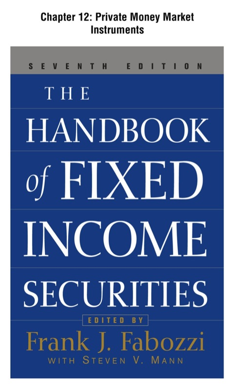 Book The Handbook of Fixed Income Securities, Chapter 12 - Private Money Market Instruments free