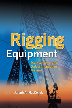 Book Rigging Equipment: Maintenance and Safety Inspection Manual free