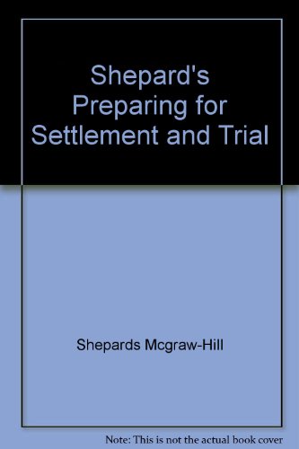Book Shepard's preparing for settlement and trial free