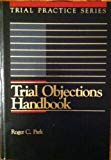 Book Trial Objections Handbook, 2d (Trial Practice Series) free