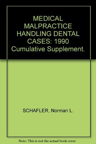 Book Medical Malpractice Series: Medical Malpractice Handling Dental Cases 1989 Cumulative Supplement free
