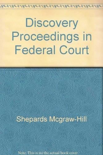 Book Discovery proceedings in federal court (Federal practice series) free