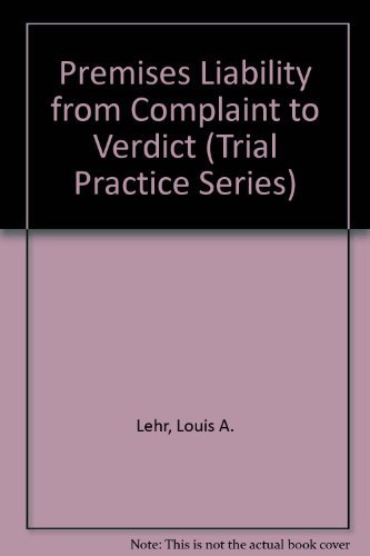 Book Premises Liability from Complaint to Verdict (Trial Practice Series) free