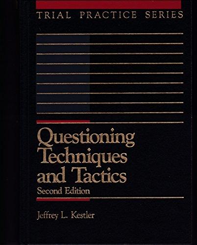 Book Questioning Techniques and Tactics (Trial Practice Series) free