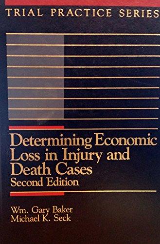 Book Determining Economic Loss in Injury and Death Cases (Trial Practice) free