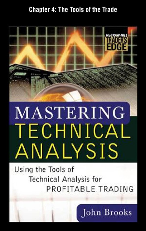 Book Mastering Technical Analysis, Chapter 4 - The Tools of the Trade free