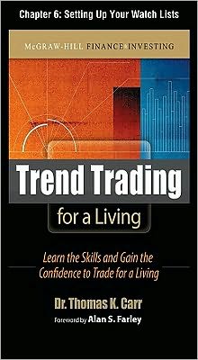 Book Trend Trading for a Living, Chapter 6 - Setting Up Your Watch Lists free