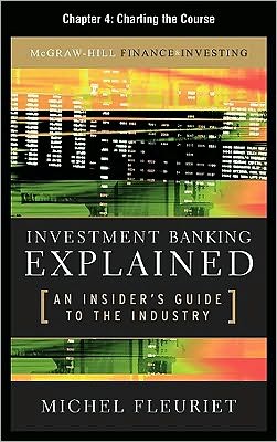 Book Investment Banking Explained, Chapter 4 - Charting the Course free
