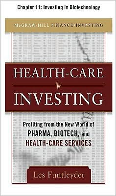 Book Healthcare Investing, Chapter 11 - Investing in Biotechnology free