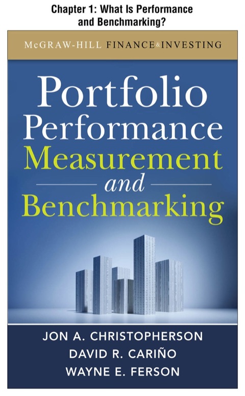 Book Portfolio Performance Measurement and Benchmarking, Chapter 1 - What Is Performance and Benchmarking? free