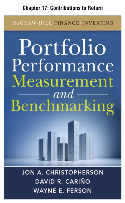 Book Portfolio Performance Measurement and Benchmarking, Chapter 17 - Contributions to Return free