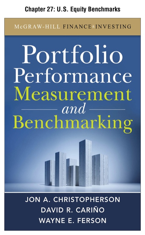 Book Portfolio Performance Measurement and Benchmarking, Chapter 27 - U.S. Equity Benchmarks free