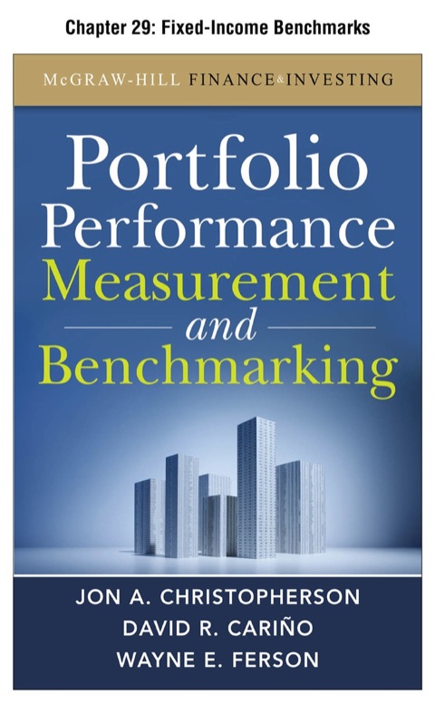 Book Portfolio Performance Measurement and Benchmarking, Chapter 29 - Fixed-Income Benchmarks free